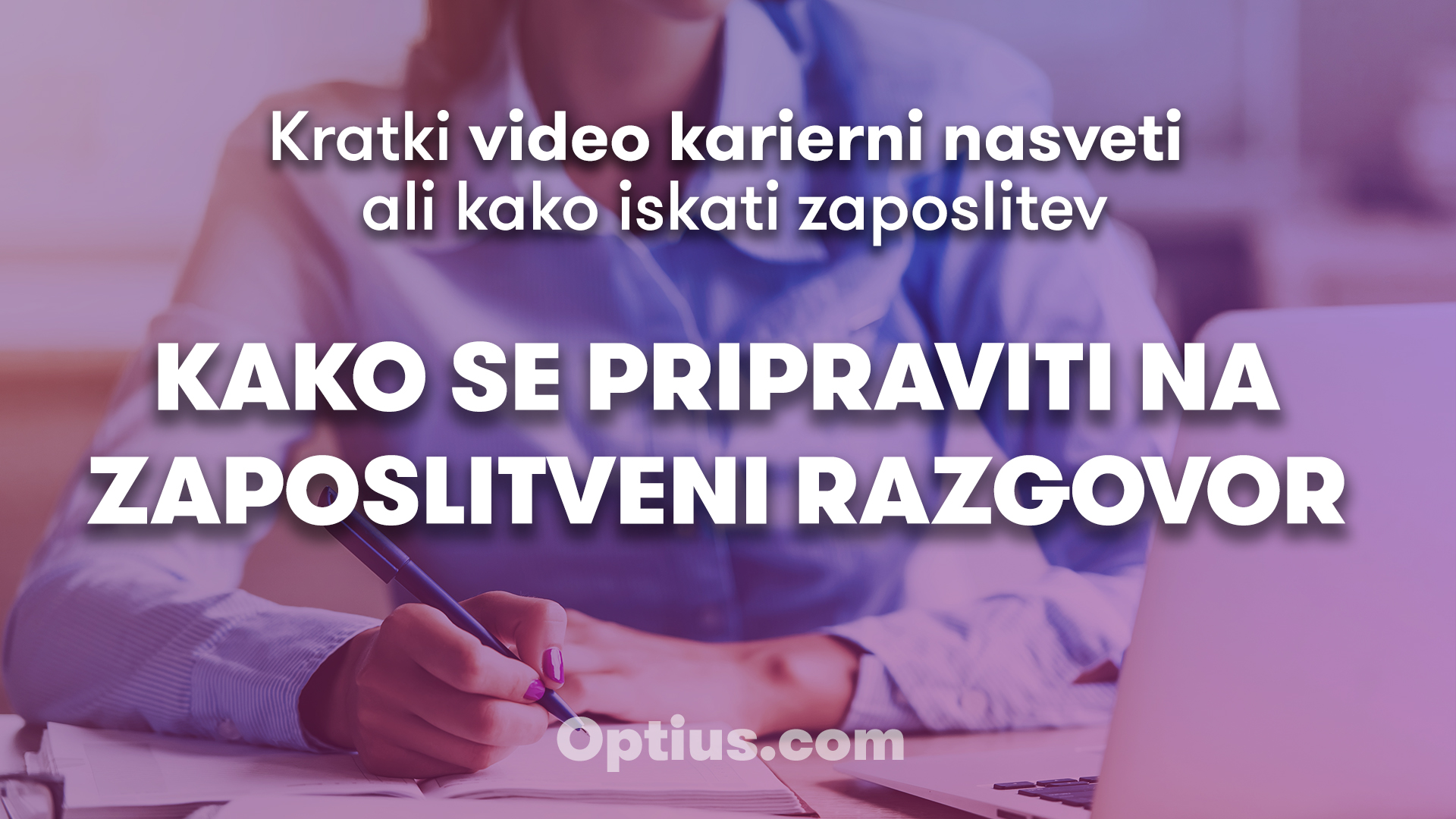 Kako Se Pripraviti Na Zaposlitveni Razgovor Optius Com